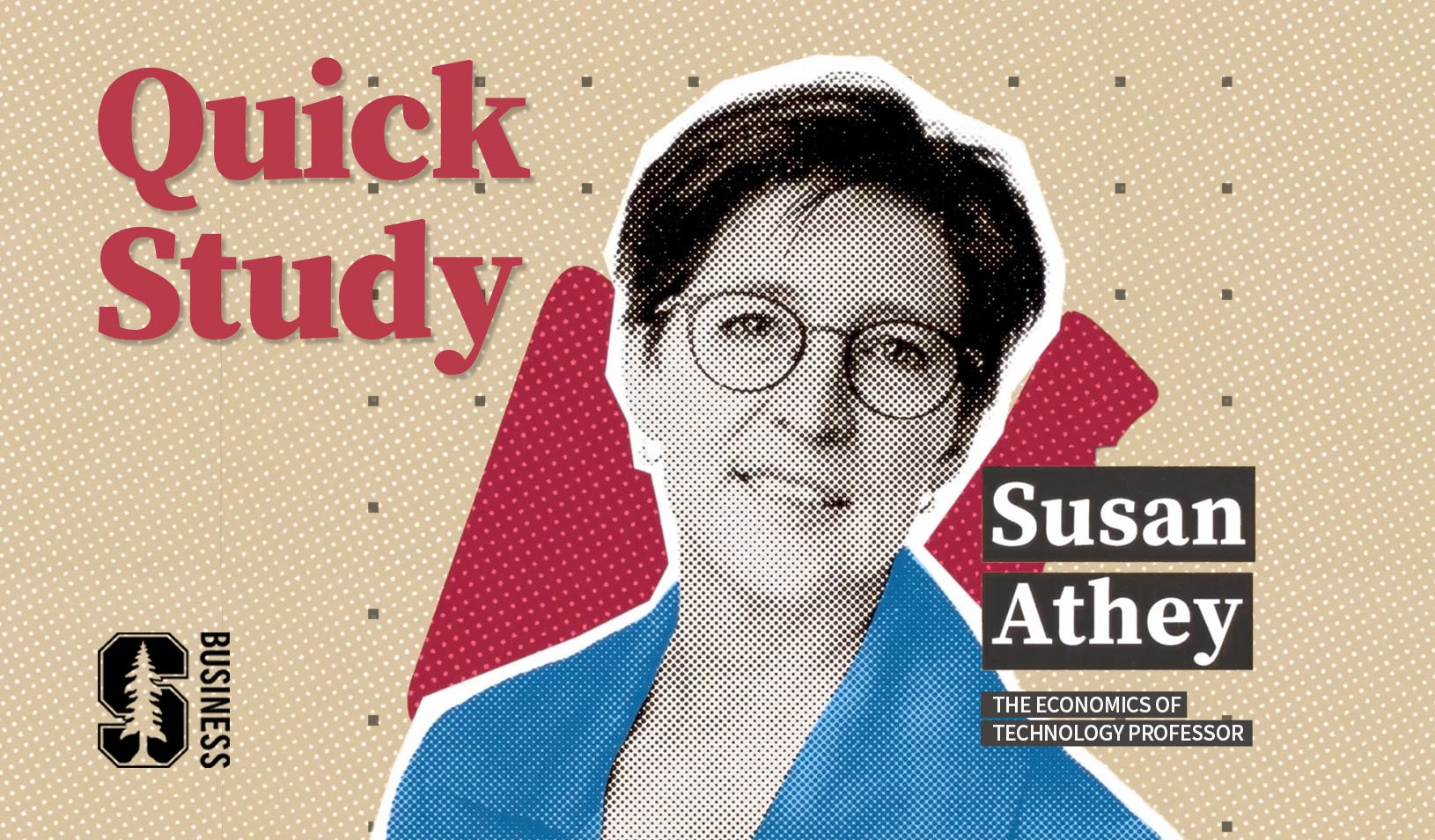 Quick Study: Susan Athey