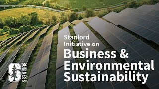 Stanford Initiative on Business & Environmental Sustainability