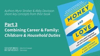 Money and Love — Combining Career & Family: Childcare & Household Duties