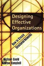 Designing Effective Organizations: How to Create Structured Networks