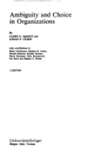 Ambiguity and Choice in Organizations (2nd edition)