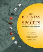 The Business of Sports: Text and Cases on Strategy and Management