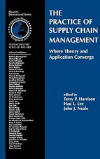 The Practice of Supply Chain Management: Where Theory and Application Converge