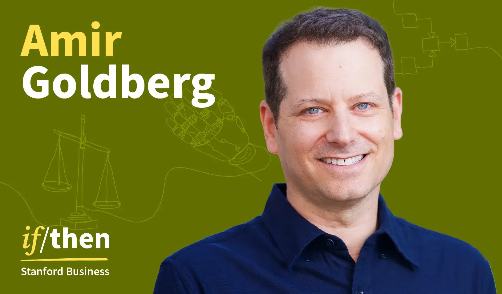 Amir Goldberg on If/Then podcast