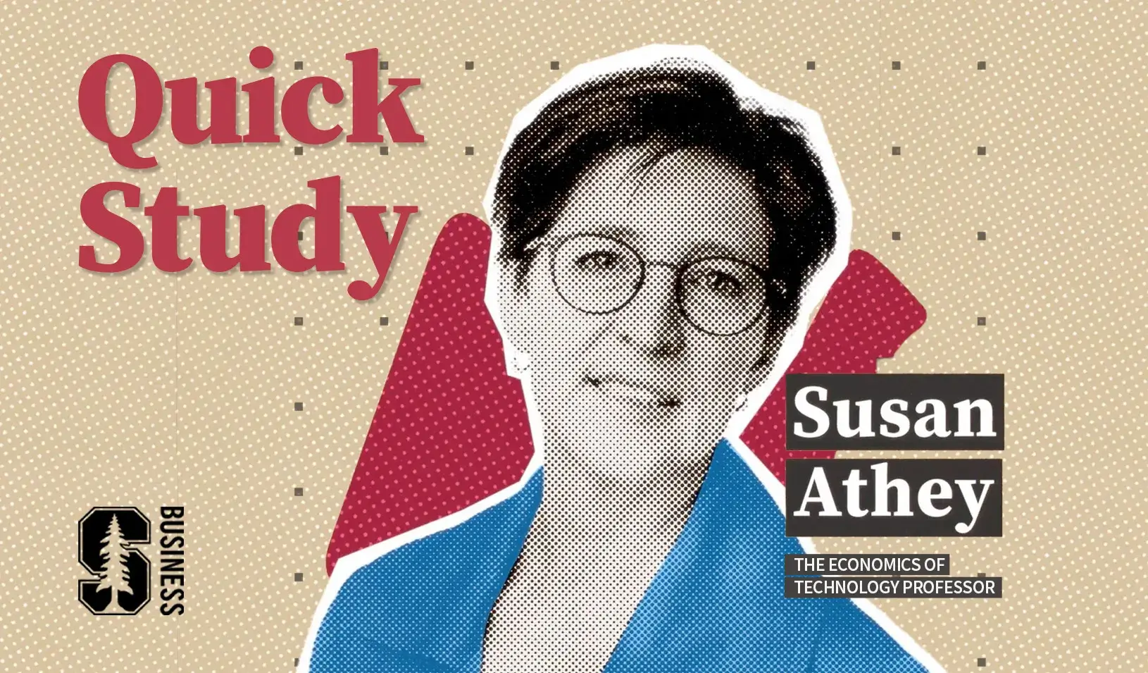 Quick Study: Susan Athey