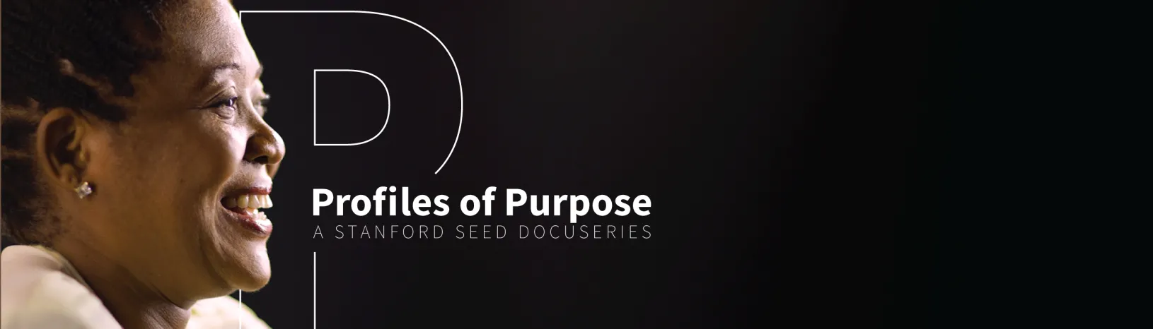Profiles of Purpose: A Stanford Seed Docuseries