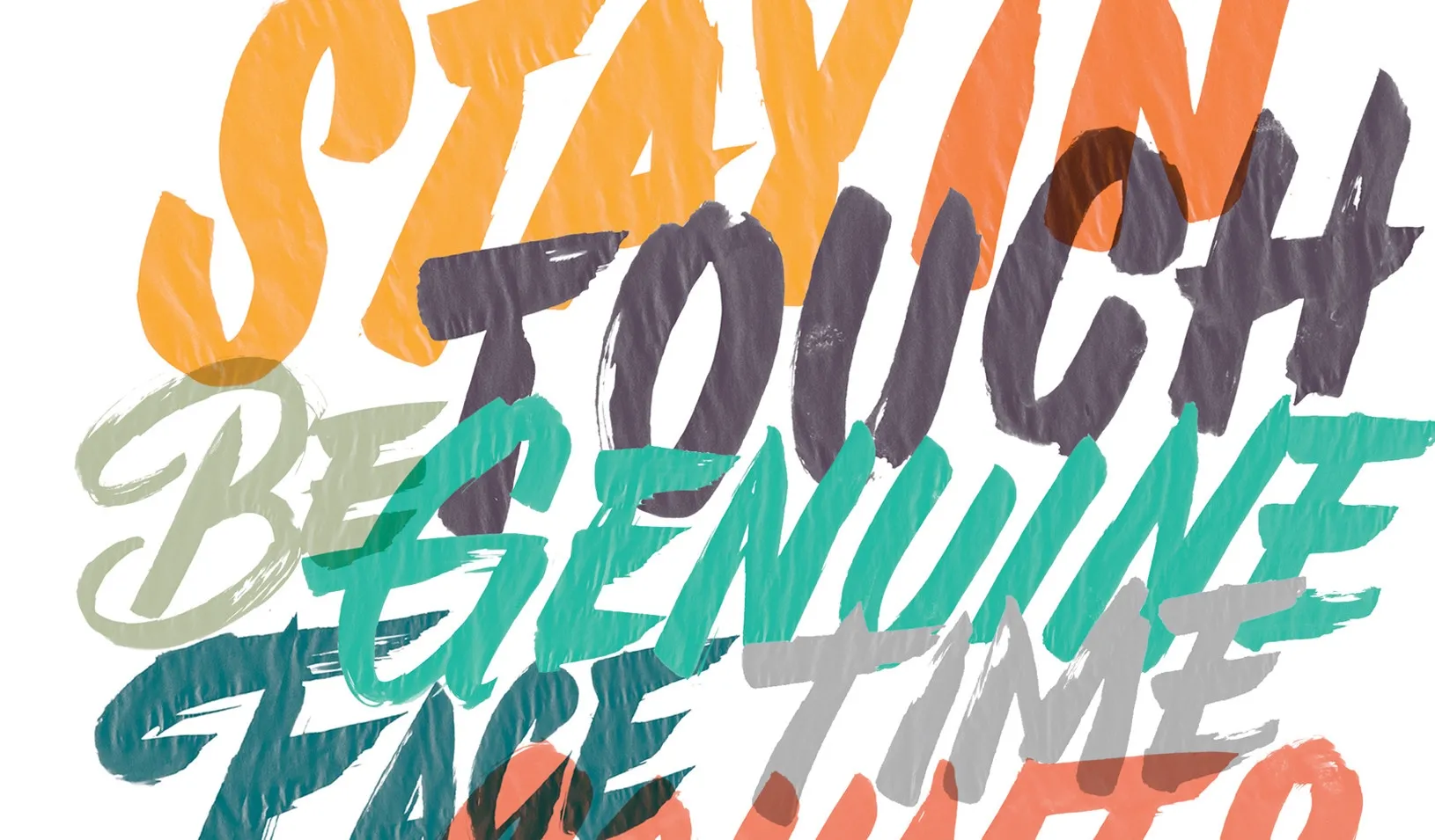 Phrases in bold, color letters - "stay in touch", "be genuine." Illustration by Erik Marinovich