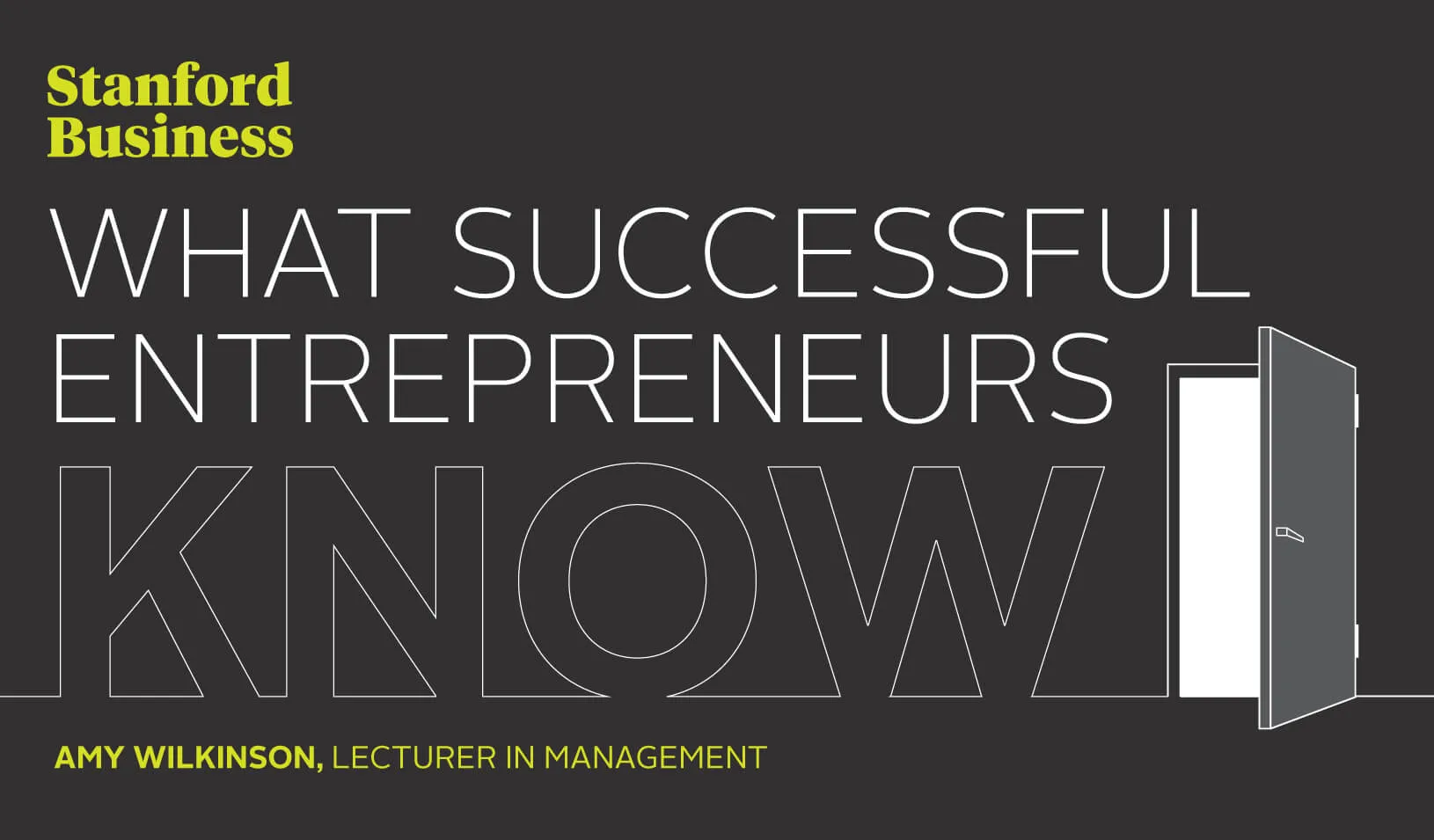 What Successful Entrepreneurs Know by Amy Wilkinson, Lecturer in Management | Tricia Seibold with iStock/hellokisdottir