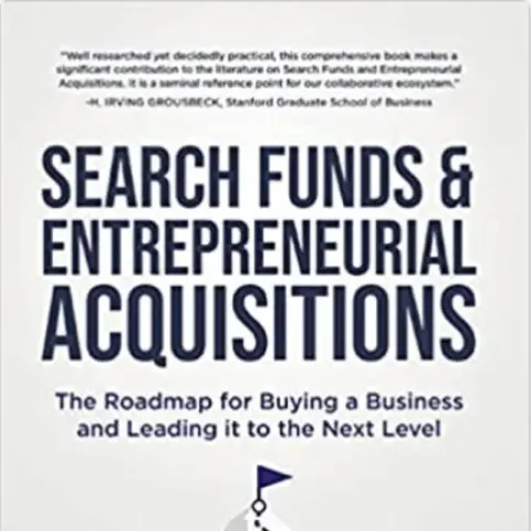 Search Funds Entrepreneurial Acquisitions